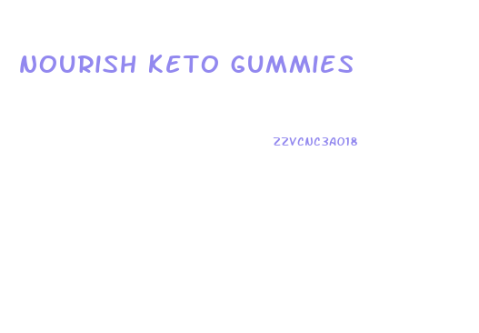 nourish keto gummies