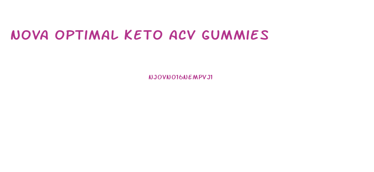 nova optimal keto acv gummies