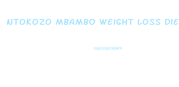 ntokozo mbambo weight loss diet