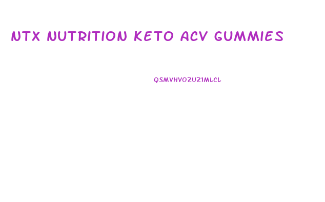 ntx nutrition keto acv gummies