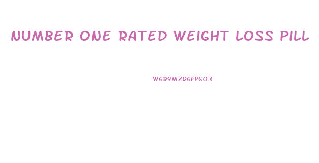 number one rated weight loss pill