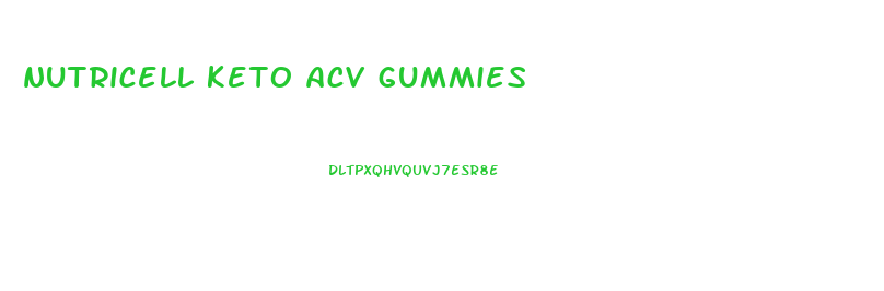 nutricell keto acv gummies