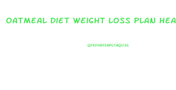 oatmeal diet weight loss plan healthline