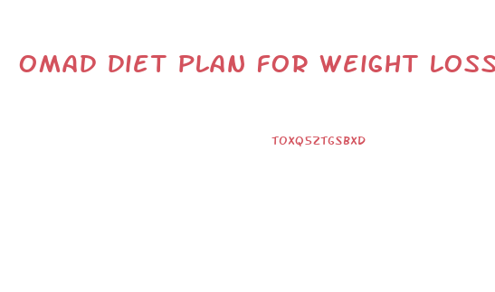 omad diet plan for weight loss