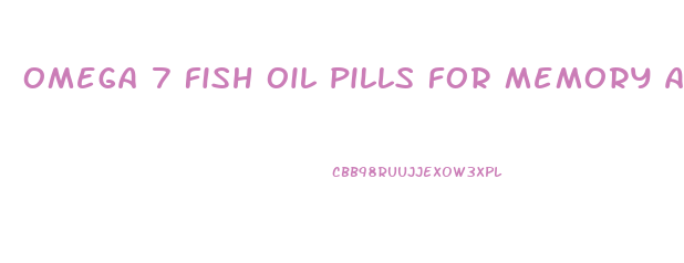 omega 7 fish oil pills for memory and weight loss