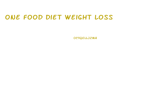 one food diet weight loss