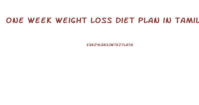 one week weight loss diet plan in tamil