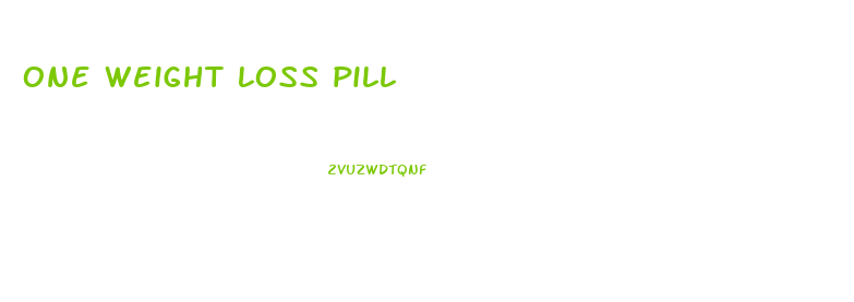 one weight loss pill