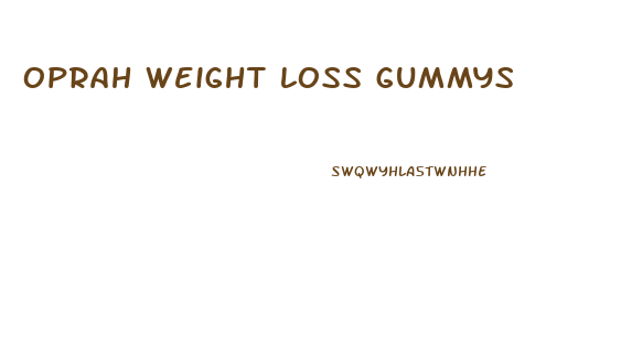 oprah weight loss gummys