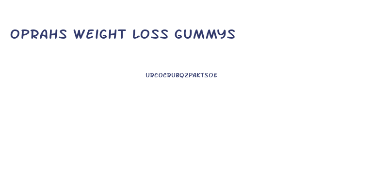 oprahs weight loss gummys