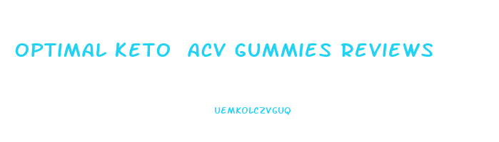 optimal keto acv gummies reviews