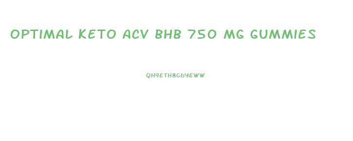 optimal keto acv bhb 750 mg gummies