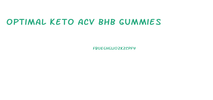 optimal keto acv bhb gummies