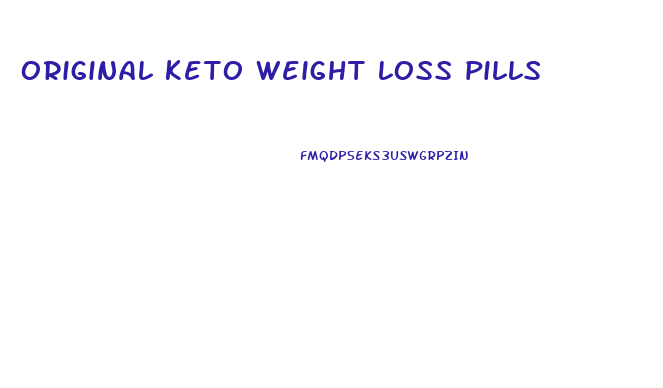 original keto weight loss pills