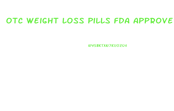 otc weight loss pills fda approved that work