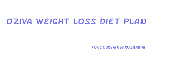oziva weight loss diet plan