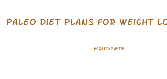 paleo diet plans for weight loss