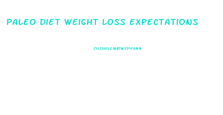 paleo diet weight loss expectations