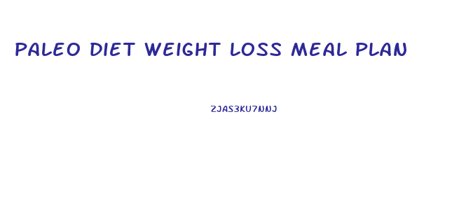 paleo diet weight loss meal plan