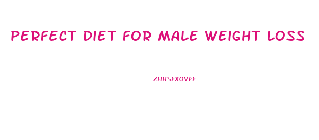 perfect diet for male weight loss