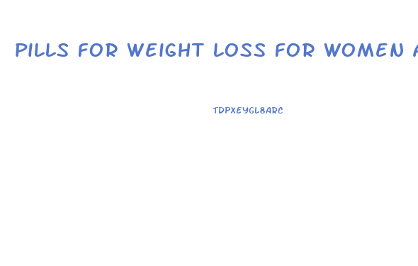 pills for weight loss for women amazon