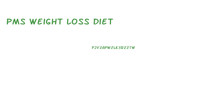 pms weight loss diet