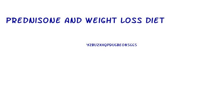 prednisone and weight loss diet