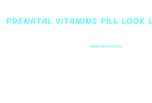 prenatal vitamins pill look like weight loss pills