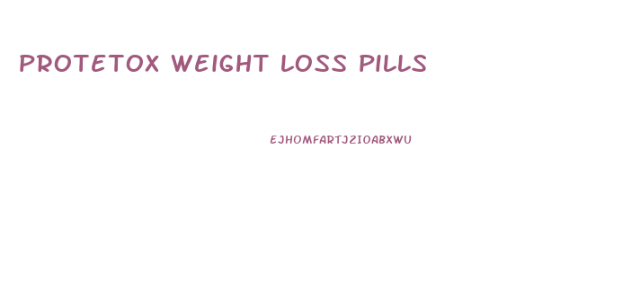 protetox weight loss pills