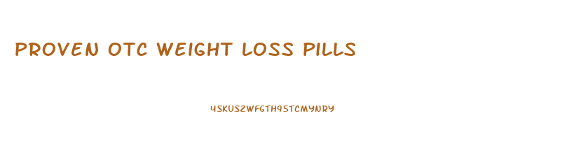 proven otc weight loss pills