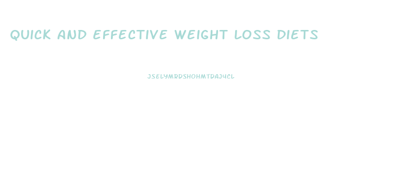 quick and effective weight loss diets