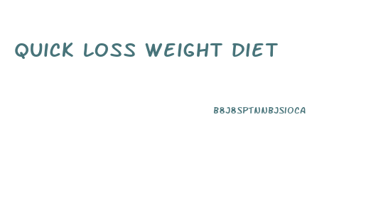 quick loss weight diet