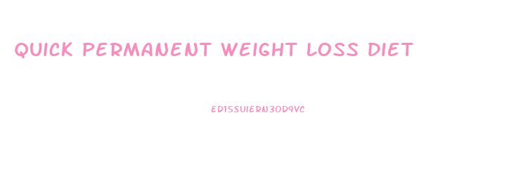 quick permanent weight loss diet