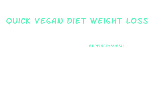 quick vegan diet weight loss