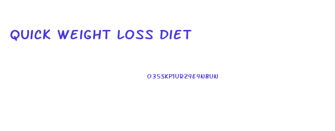 quick weight loss diet