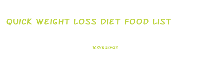 quick weight loss diet food list