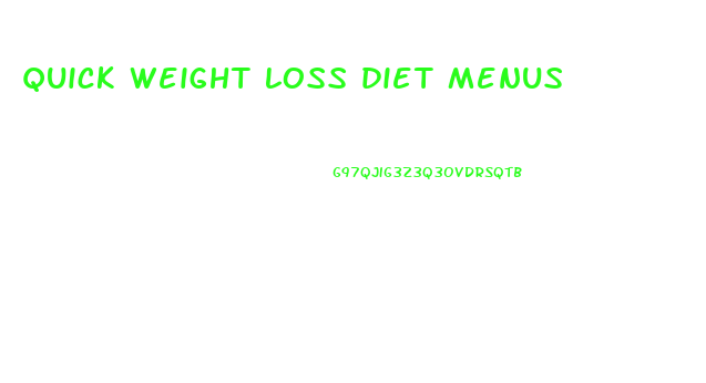 quick weight loss diet menus