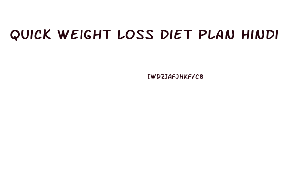 quick weight loss diet plan hindi