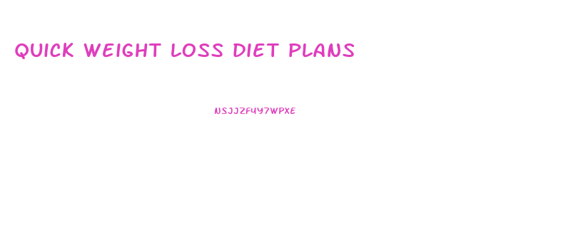 quick weight loss diet plans