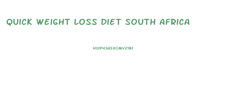 quick weight loss diet south africa