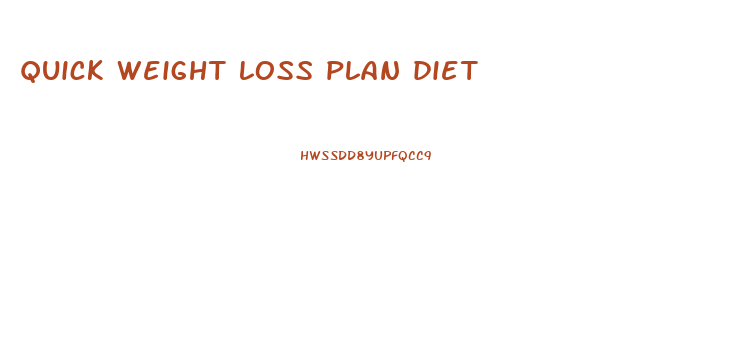 quick weight loss plan diet