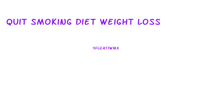 quit smoking diet weight loss