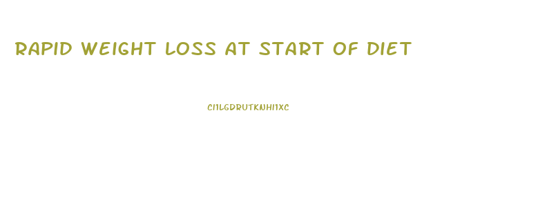 rapid weight loss at start of diet