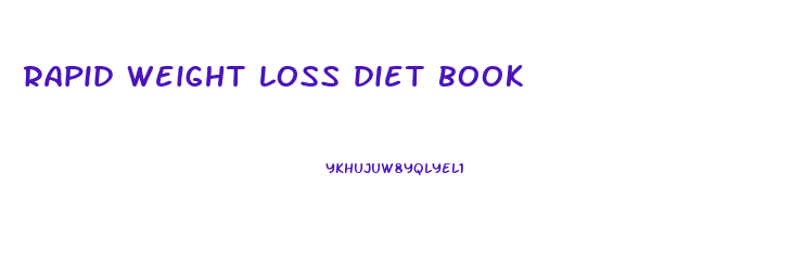 rapid weight loss diet book