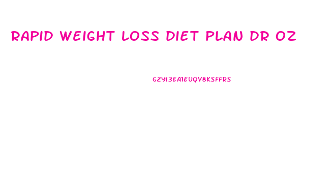 rapid weight loss diet plan dr oz