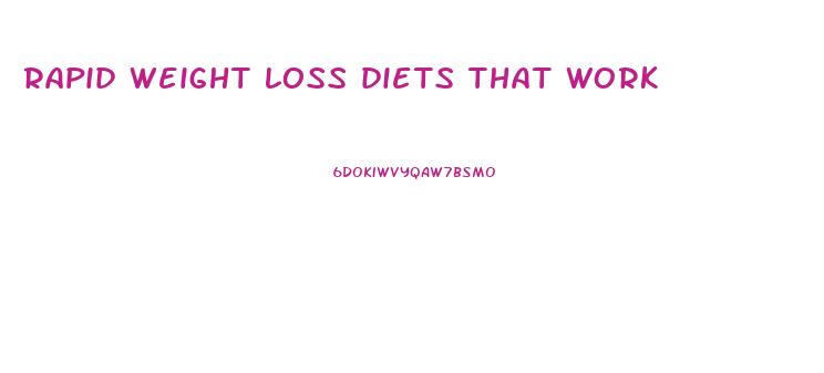 rapid weight loss diets that work