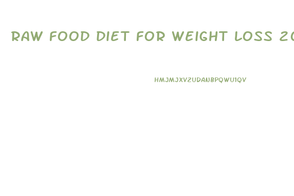 raw food diet for weight loss 2024