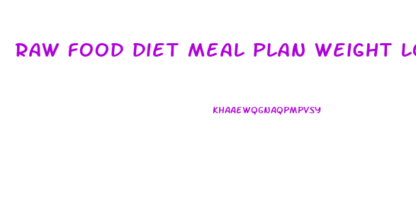 raw food diet meal plan weight loss