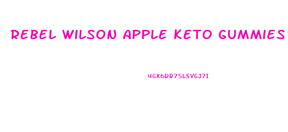 rebel wilson apple keto gummies