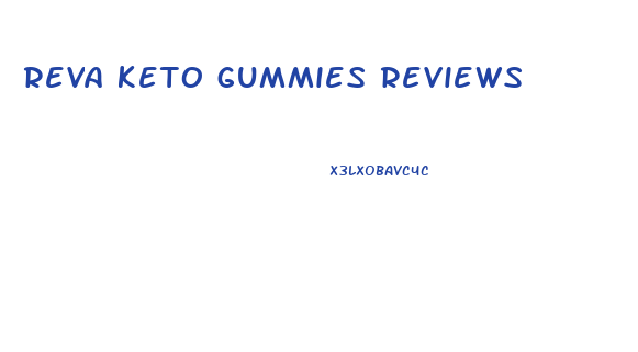 reva keto gummies reviews